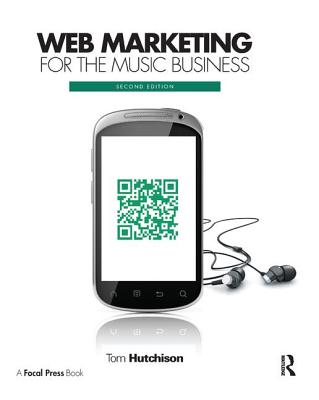 Web Marketing for the Music Business Cover Image