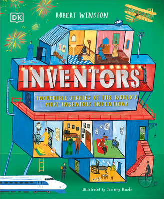 Inventors: Incredible stories of the world's most ingenious inventions (DK Explorers)