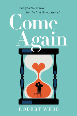 Come Again By Robert Webb Cover Image