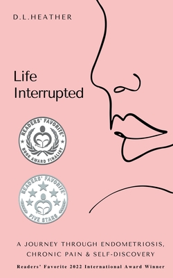 Life Interrupted By D. L. Heather Cover Image