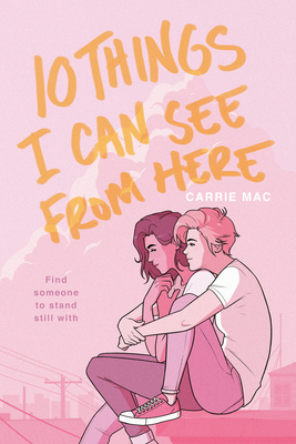 Cover for 10 Things I Can See From Here