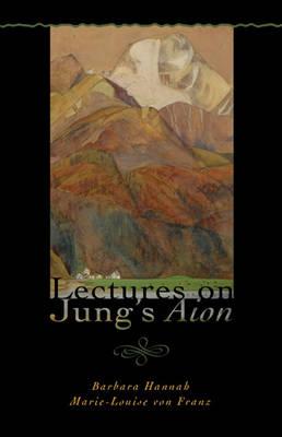 Lectures on Jung's Aion (Polarities in the Psyche) Cover Image
