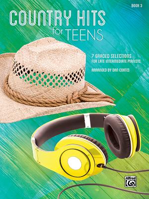 Country Hits for Teens, Bk 3: 7 Graded Selections for Late Intermediate Pianists By Dan Coates (Arranged by) Cover Image