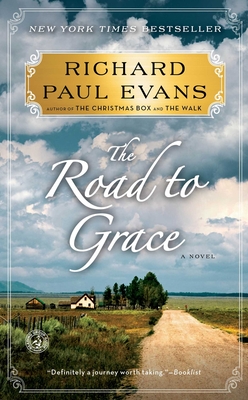 The Road to Grace (The Walk Series #3) By Richard Paul Evans Cover Image