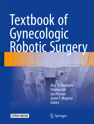 Textbook of Gynecologic Robotic Surgery Cover Image