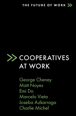 Cooperatives at Work (Future of Work) Cover Image