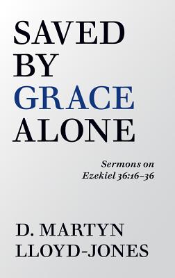 Saved by Grace Alone Cover Image