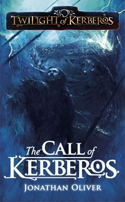 The Call of Kerberos (Twilight of Kerberos #6) By Jonathan Oliver Cover Image