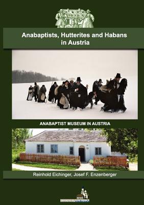 Anabaptists, Hutterites and Habans in Austria Cover Image