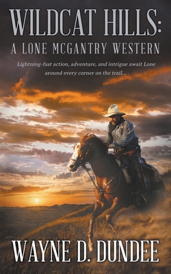 Wildcat Hills: A Lone McGantry Western Cover Image