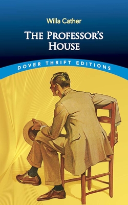 The Professor's House (Dover Thrift Editions: Classic Novels)