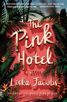 The Pink Hotel: A Novel By Liska Jacobs Cover Image