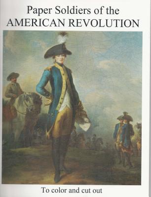 Paper Soldiers of Amer Revolut (Paper Soldiers of the American Revolution #1) By Marko Zlatich Cover Image