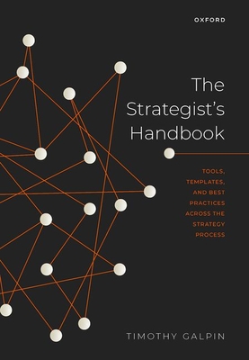 The Strategist's Handbook: Tools, Templates, and Best Practices Across the Strategy Process Cover Image