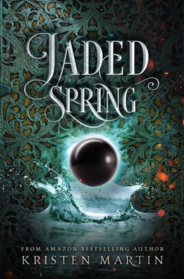 Jaded Spring (Shadow Crown #3) By Kristen Martin Cover Image