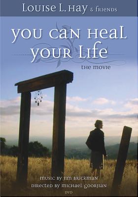 You Can Heal Your Life, the movie: 90-minute movie! By Louise Hay Cover Image