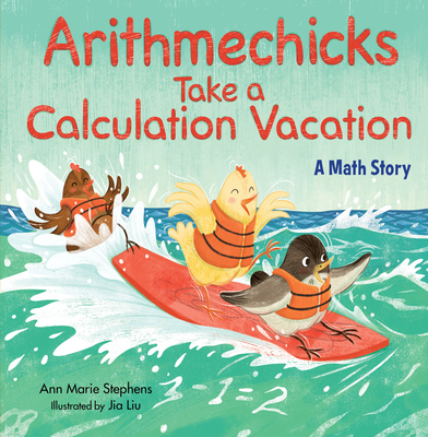 Arithmechicks Take a Calculation Vacation: A Math Story Cover Image