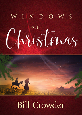 Windows on Christmas By Bill Crowder Cover Image