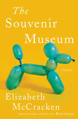 Book cover: The Souvenir Museum by Elizabeth McCrecken