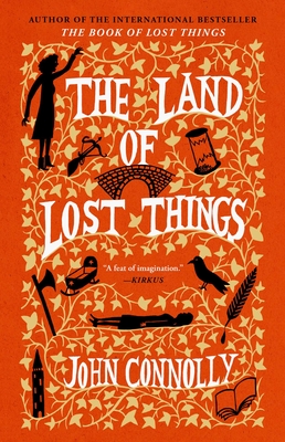 The Land of Lost Things: A Novel (The Book of Lost Things #2)