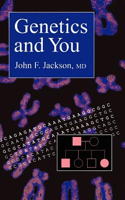Genetics and You By John F. Jackson Cover Image