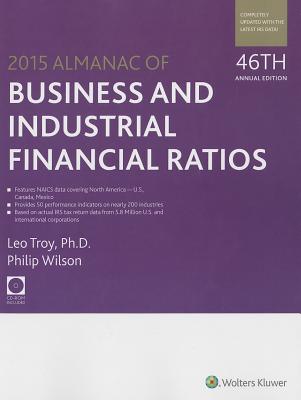 Almanac of Business & Industrial Financial Ratios (2015) By Philip Wilson, Jan R. Williams Cover Image