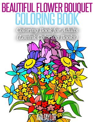 Beautiful flower Coloring Book: flower coloring books for adults