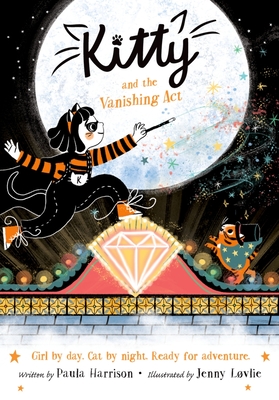 Kitty and the Vanishing Act By Paula Harrison, Jenny Løvlie (Illustrator) Cover Image