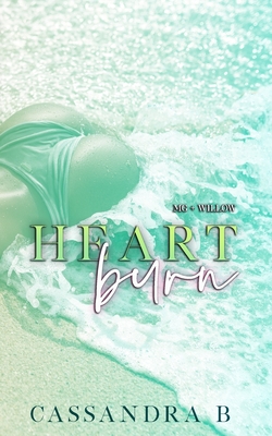 Heart Burn: MG + Willow Cover Image