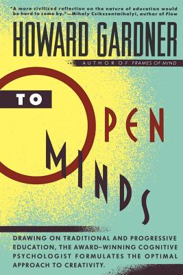 To Open Minds By Howard E. Gardner Cover Image