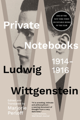 Private Notebooks: 1914-1916 By Ludwig Wittgenstein, Marjorie Perloff (Translated by) Cover Image