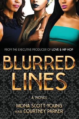Blurred Lines By Mona Scott-Young, Courtney Parker Cover Image
