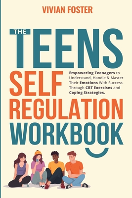 The Teens Self-Regulation Workbook Cover Image