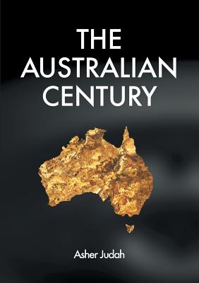 The Australian Century By Asher Judah Cover Image