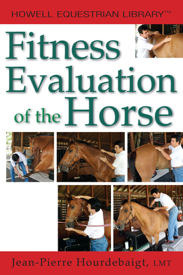 Fitness Evaluation of the Horse (Howell Equestrian Library) Cover Image