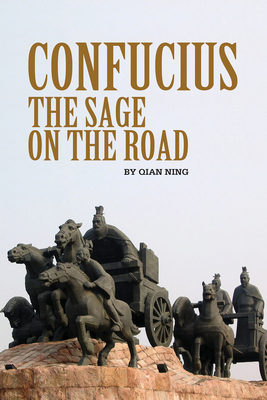 Confucius: The Sage on the Road Cover Image