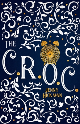 The CROC By Jenny Hickman Cover Image