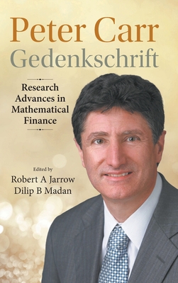 Peter Carr Gedenkschrift: Research Advances in Mathematical Finance Cover Image