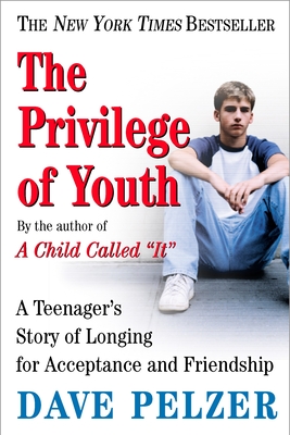 The Privilege of Youth: A Teenager's Story of Longing for Acceptance and Friendship Cover Image