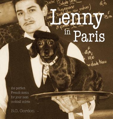 Lenny in Paris: The perfect French menu for your next cocktail soirée Cover Image
