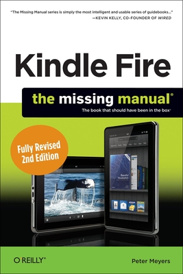 Kindle Fire Hd: The Missing Manual (Missing Manuals) Cover Image