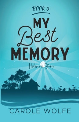 My Best Memory: Helene's Story By Carole Wolfe Cover Image