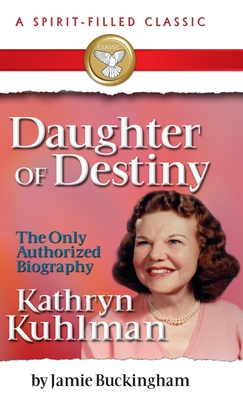 Daughter of Destiny: A Spirit Filled Classic Cover Image