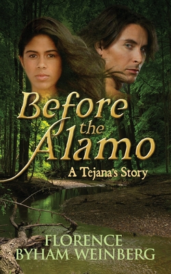 Before the Alamo By Florence Weinberg Cover Image