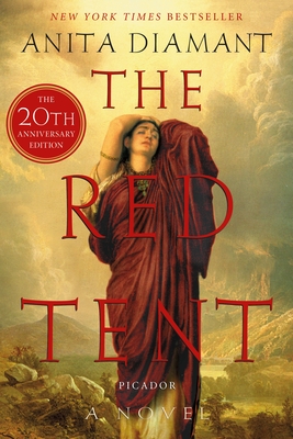 The Red Tent - 20th Anniversary Edition: A Novel