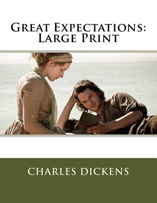 Great Expectations: Large Print By Charles Dickens Cover Image