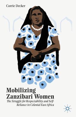 Amazon.com: Mobilizing Zanzibari Women: The Struggle for