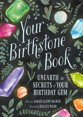 Your Birthstone Book: Unearth the Secrets of Your Birthday Gem Cover Image