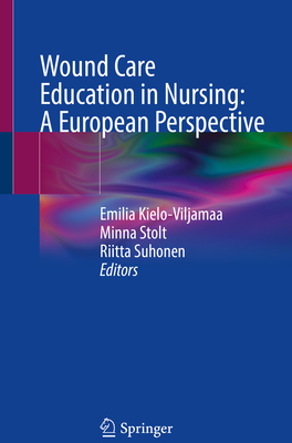 Wound Care Education in Nursing: A European Perspective Cover Image