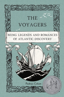 The Voyagers: Being Legends and Romances of Atlantic Discovery Cover Image